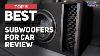 5 Best Subwoofers For Car To Buy In 2024 Top Rated Models