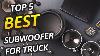 Best Subwoofer For Truck 2021 Top 5 Picked