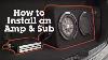 How To Install An Amp And Sub In Your Car Crutchfield Video