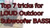 Top 7 Tricks For Loud Outdoor Subwoofer Bass Revealed